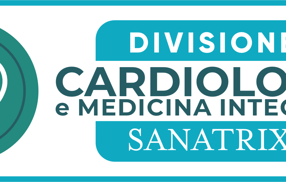 Divisione di Cardiologia e medicina integrata Centro eccellenza Clinica Sanatrix Roma